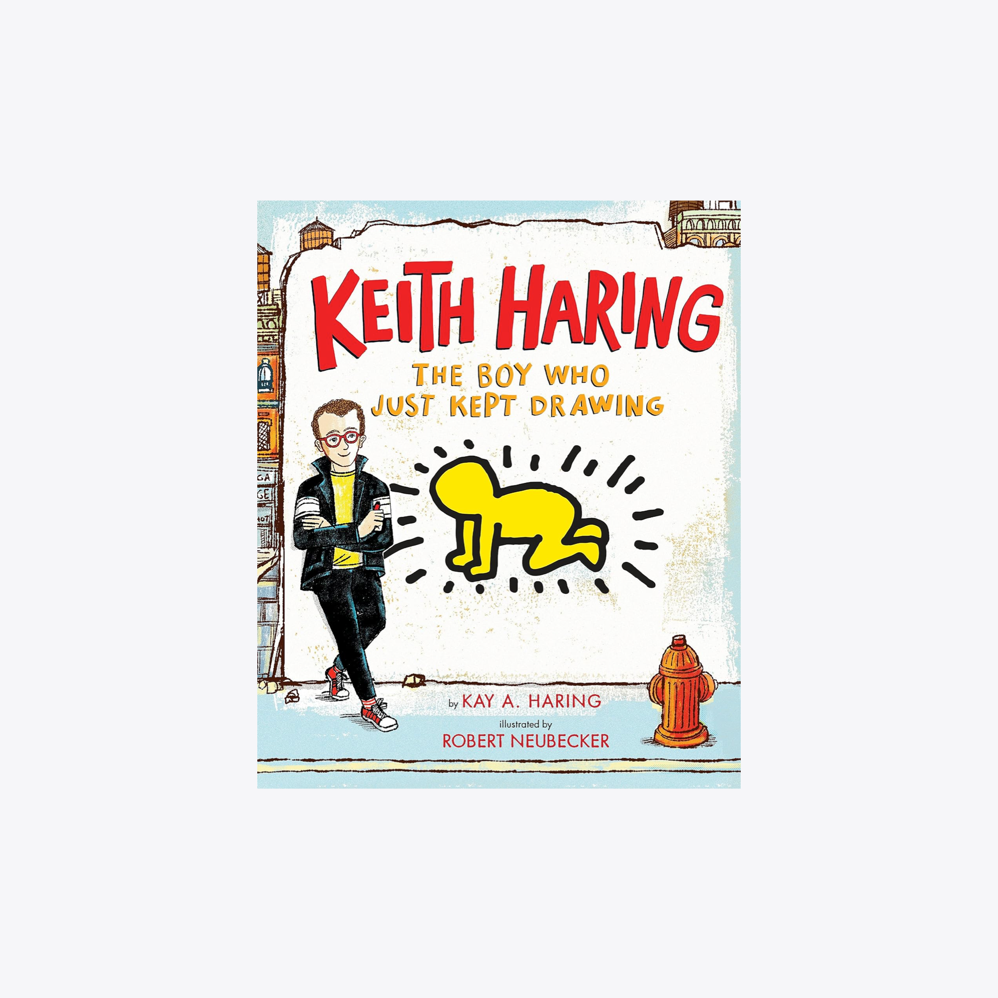 Keith Haring The Boy Who Just Kept Drawing - Inspirational Art Book for Kids & Adults | Perfect for Home Decor, Gifts & Art Lovers