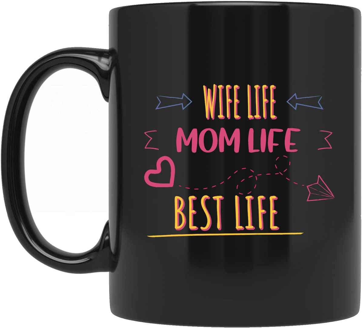 Funny Sarcastic Coffee Mug - Personalized Wife Life Mom Life Best Life Tea Cup - Perfect Gift for Mother's Day, Birthday & Office Humor