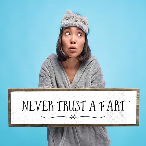 Never Trust A Fart