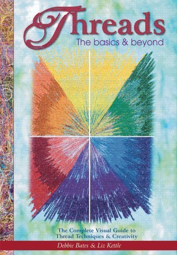 Threads: The Complete Visual Guide to Techniques & Creative Projects - Step-by-Step Embroidery & Embellishing by Deborah Bates | Perfect for DIY Crafts, Home Decor & Fashion Accessories