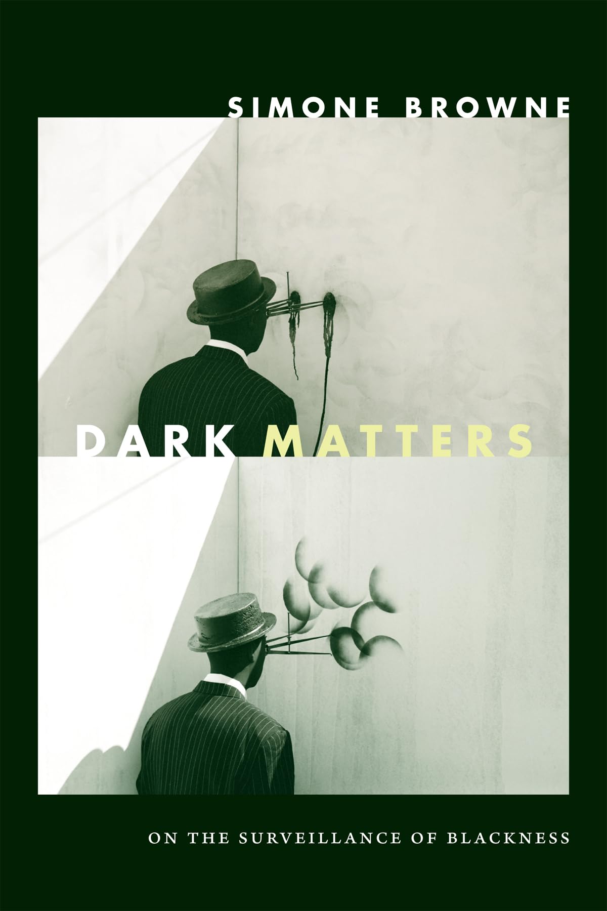 Dark Matters: On the Surveillance of Blackness - Critical Race Theory Book | African American Studies | Social Justice Literature | Perfect for Academic Research & Social Activism Discussions