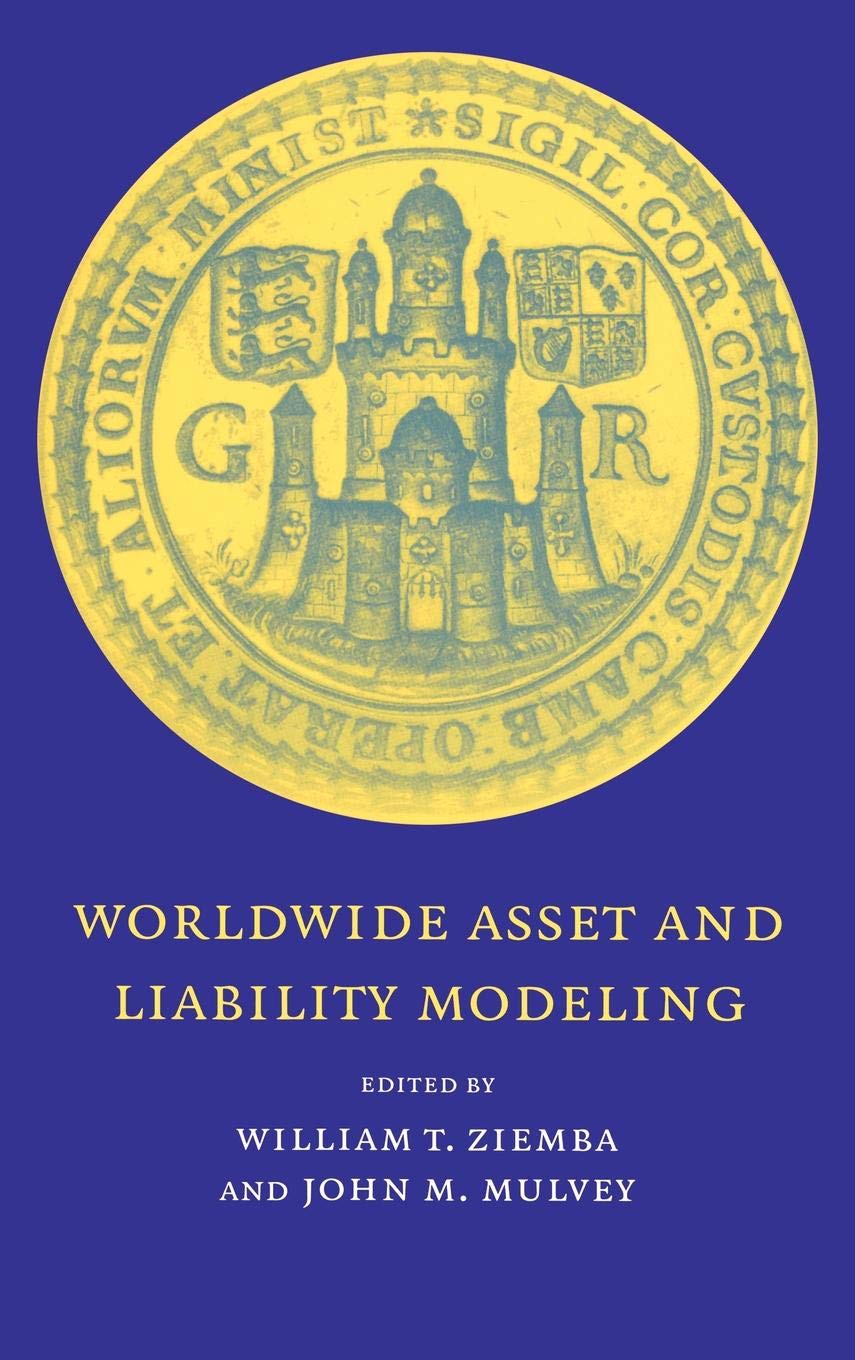 Global Asset and Liability Modeling Book - Newton Institute Publications Series #10 | Financial Risk Analysis & Investment Strategy Guide