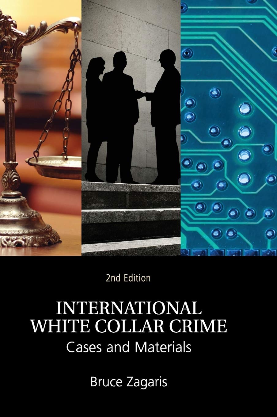 International White Collar Crime: Cases & Materials - Legal Studies Textbook for Law Students & Professionals | Corporate Fraud & Financial Crime Analysis