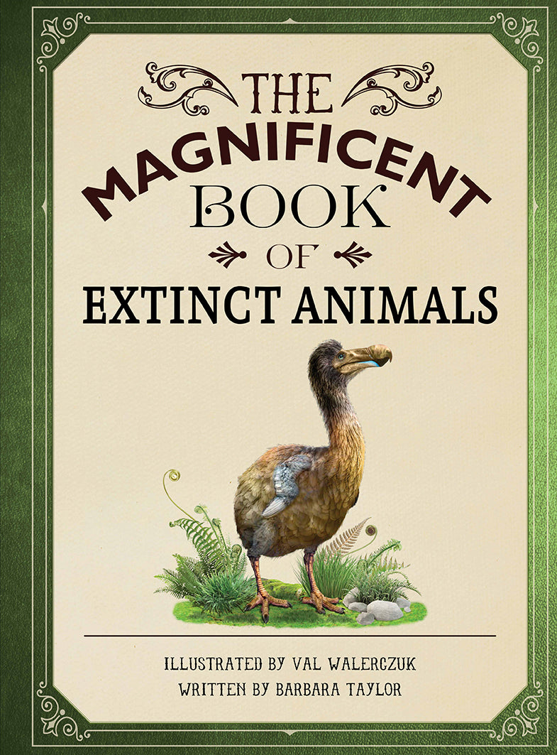 The Magnificent Book of Extinct Animals - Illustrated Encyclopedia of Prehistoric Creatures for Kids & Adults | Perfect for Homeschooling, Science Education & Animal Lovers