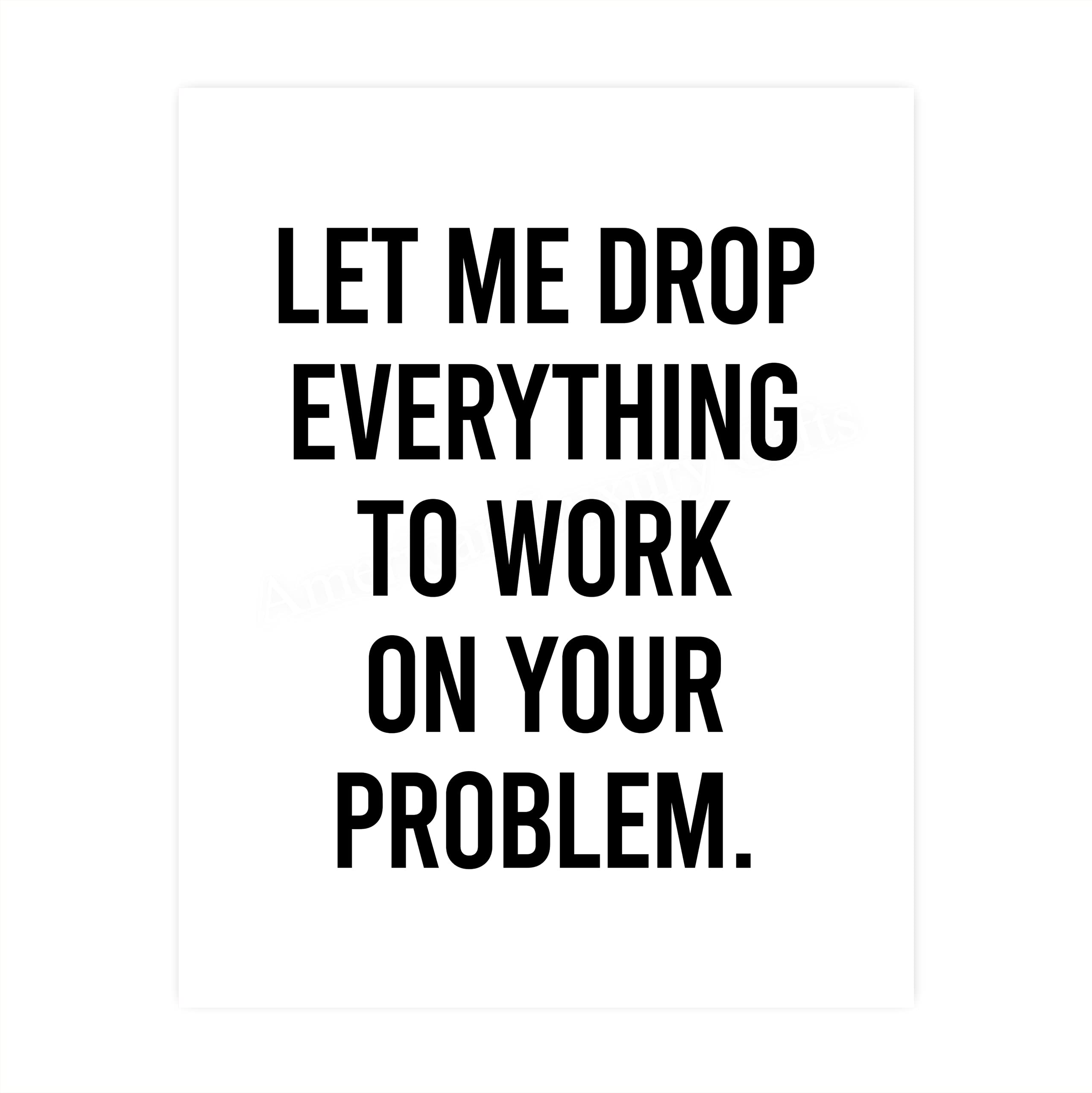 Let Me Drop Everything