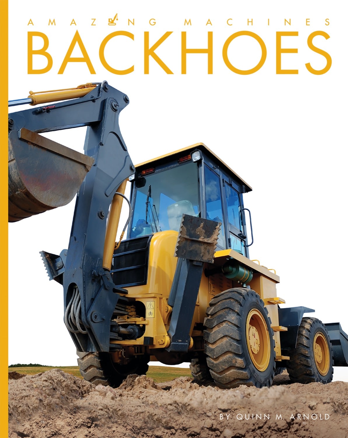 Backhoes 978-1-60818-885-7 – Heavy-Duty Construction Equipment for Digging & Trenching | Perfect for Excavation, Landscaping & Farm Work