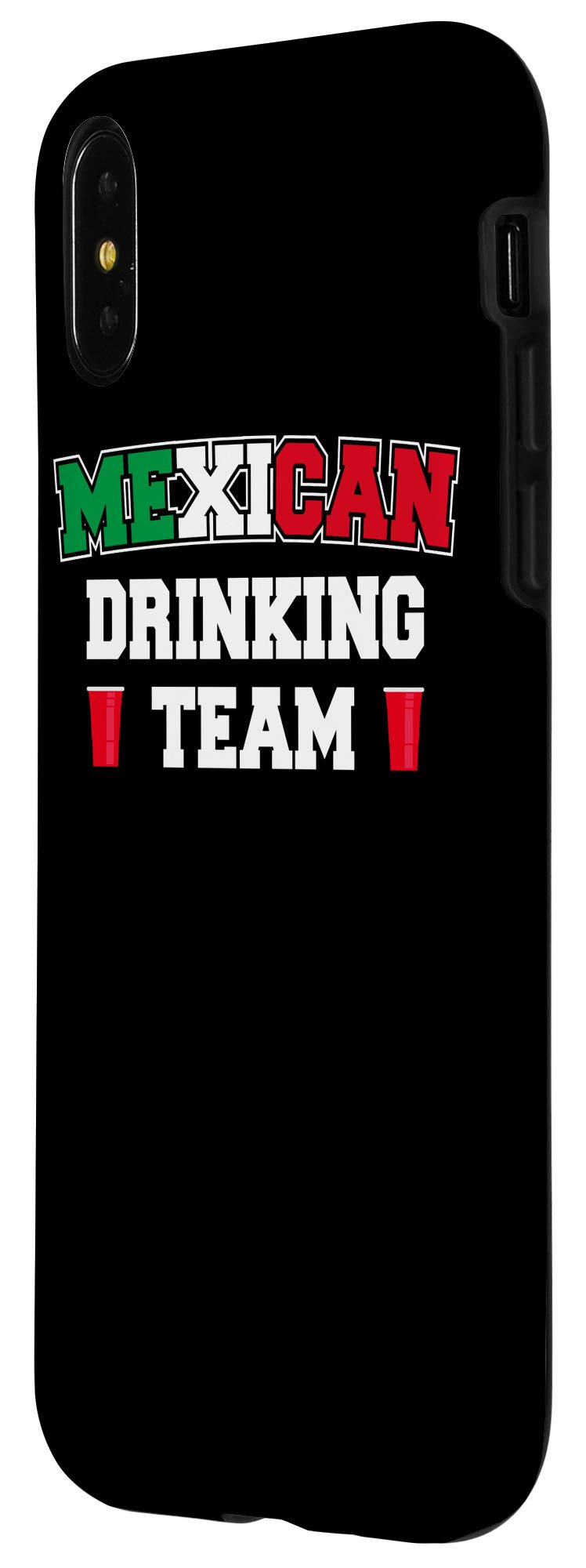 Funny iPhone X/XS Case - Mexican Drinking Team Beer Lover Design - Perfect for Beer Pong Parties & Bar Nights