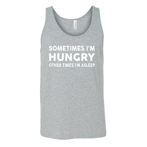 Unisex Funny Slogan T-Shirt - 'Sometimes I'm Hungry Other Times I'm Asleep' | Comfortable Cotton Tee for Men & Women | Perfect for Casual Wear, Lounge Days & Gift Giving