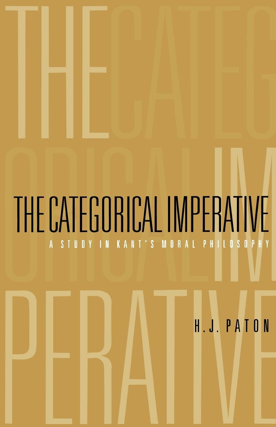 Kant's Categorical Imperative: Moral Philosophy Study Book for Ethics Students & Philosophy Lovers - Perfect for University Courses & Personal Enlightenment