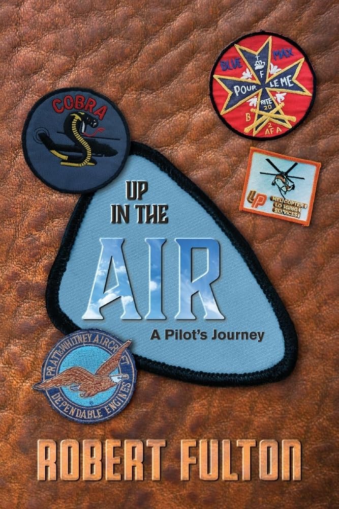 Up in the Air: A Pilot's Journey - Aviation Adventure Memoir | Inspiring True Story of Flying Career | Perfect for Aspiring Pilots & Travel Enthusiasts
