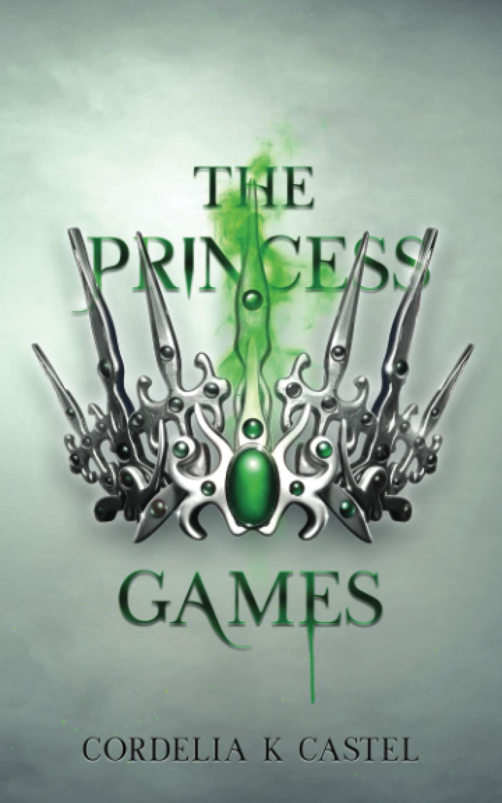 The Princess Games: A Young Adult Dystopian Romance Novel (The Princess Trials Book Series) - Perfect for Teen Readers & Fans of Dystopian Love Stories