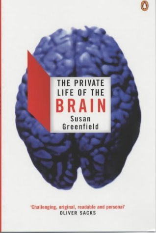 The Private Life of the Brain: Neuroscience Insights by Susan Greenfield | Penguin Press Science Book | Perfect for Psychology Students & Brain Science Enthusiasts