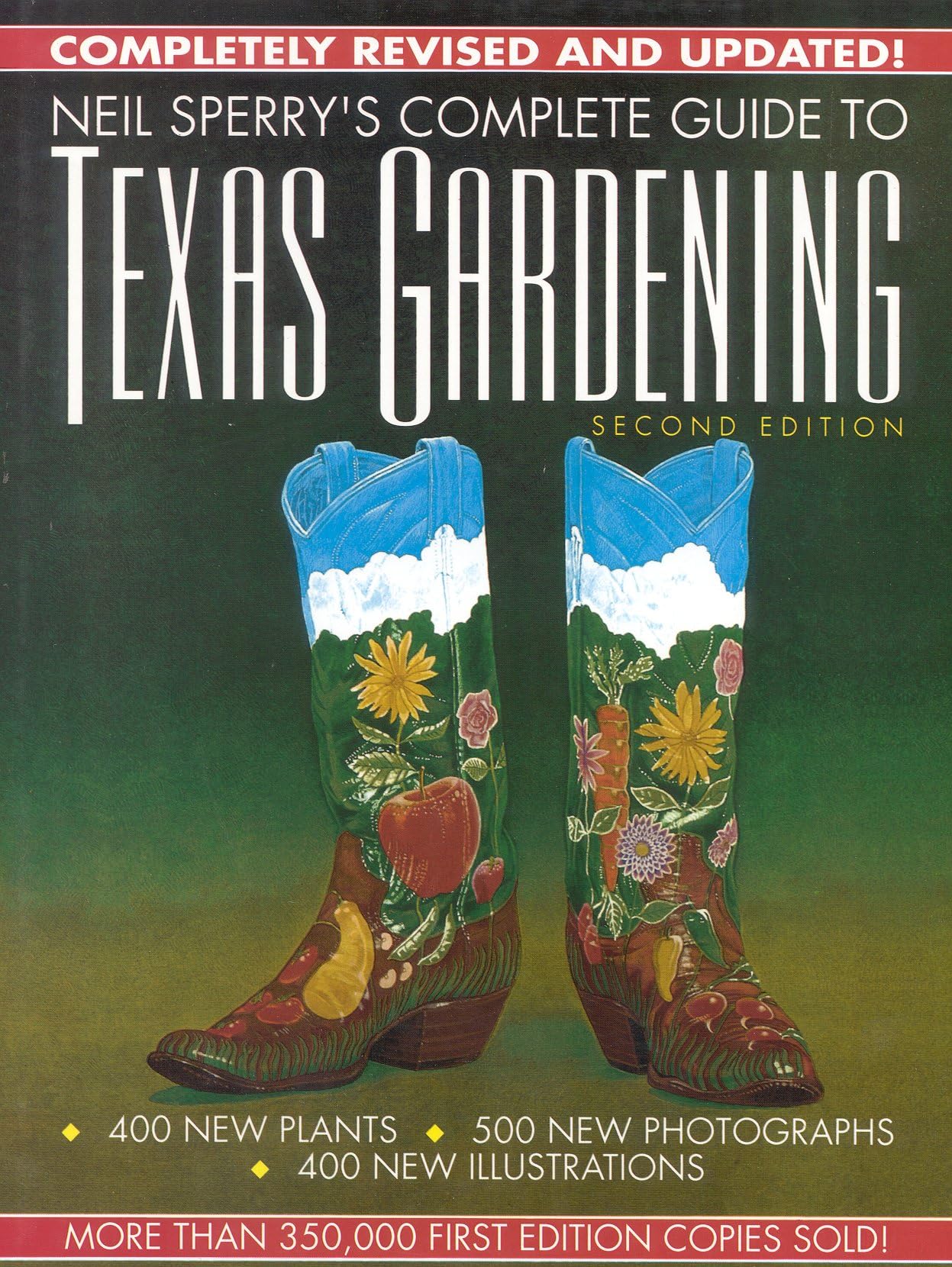 Neil Sperry's Complete Guide to Texas Gardening - Best Native Plants, Landscaping Tips & Seasonal Care for Home Gardens, Backyards & Outdoor Spaces