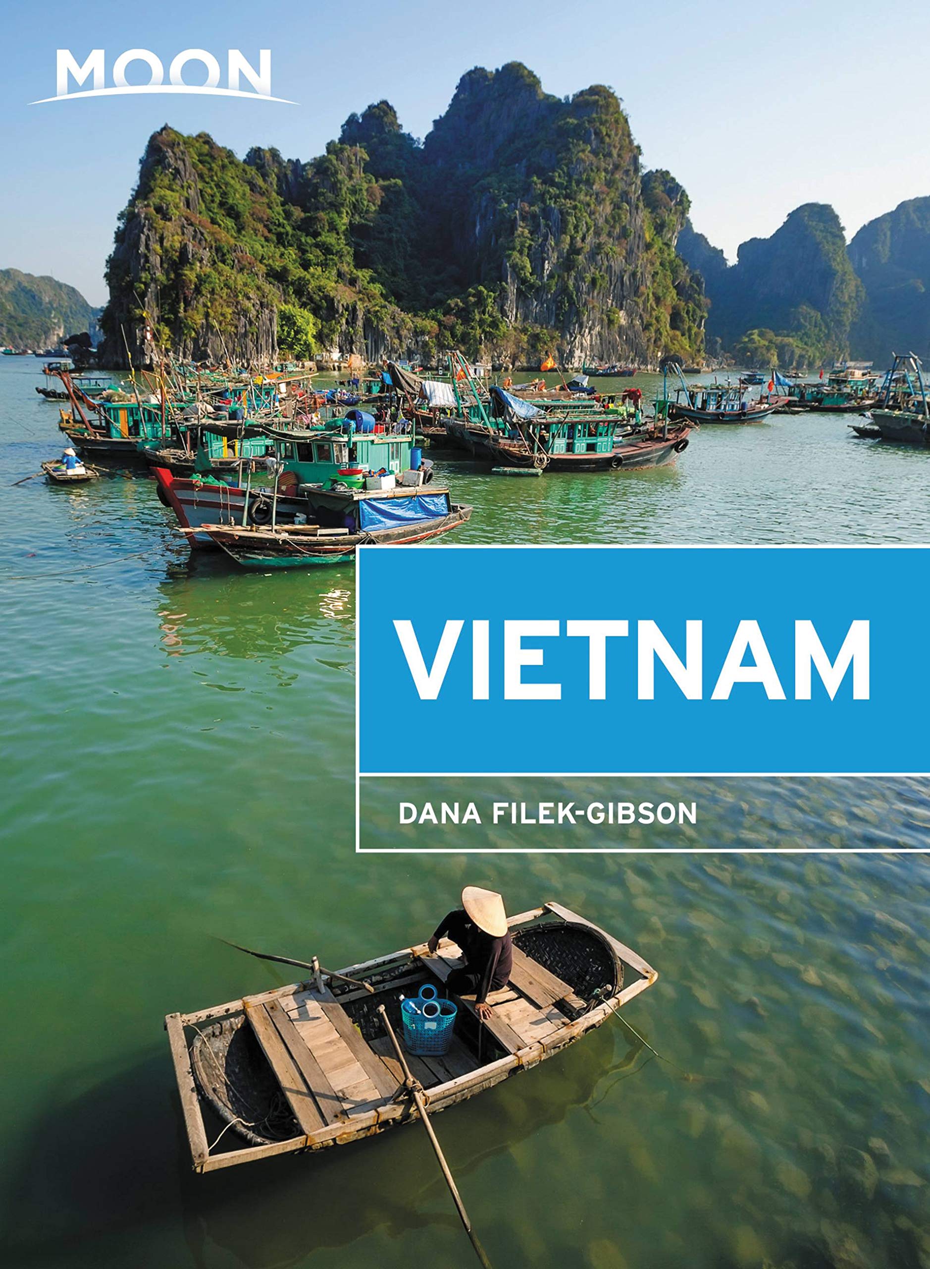 Moon Vietnam Travel Guide - Best Tips & Itineraries for Exploring Vietnam | Perfect for Solo Travelers, Couples & Families