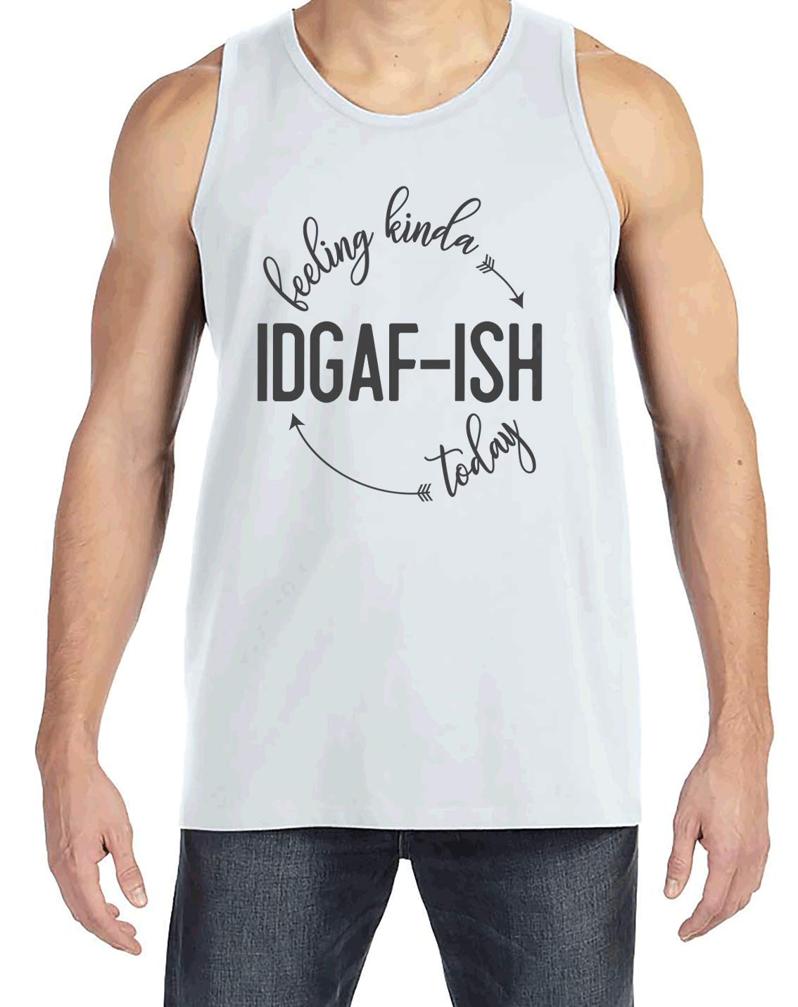 7 ate 9 Apparel Men's Funny 'Felling Kinda IDGAF ish Today' Slogan White Tank Top - Perfect for Casual Wear, Gym, Beach & Summer Outfits