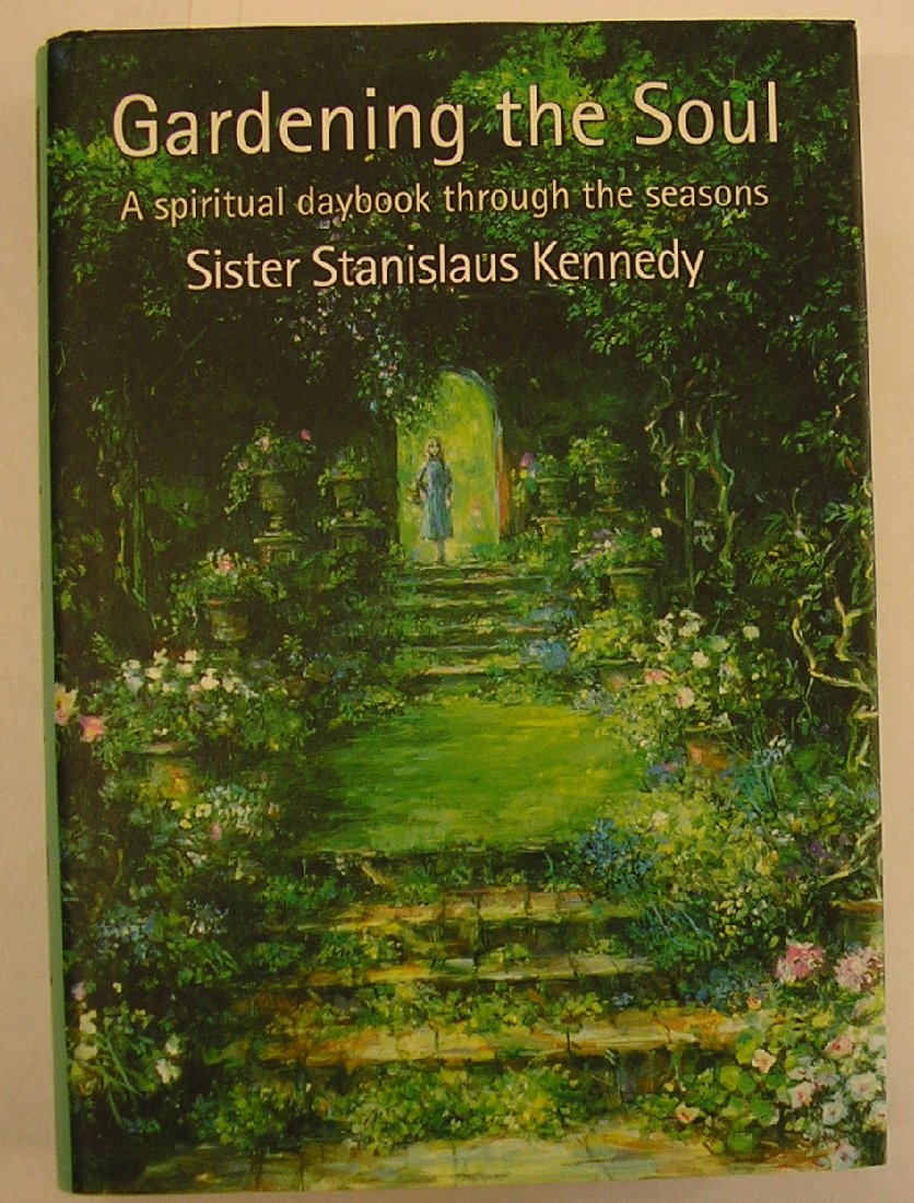 Gardening the Soul: A Spiritual Daybook Through the Seasons - Daily Devotional for Mindfulness & Seasonal Reflection