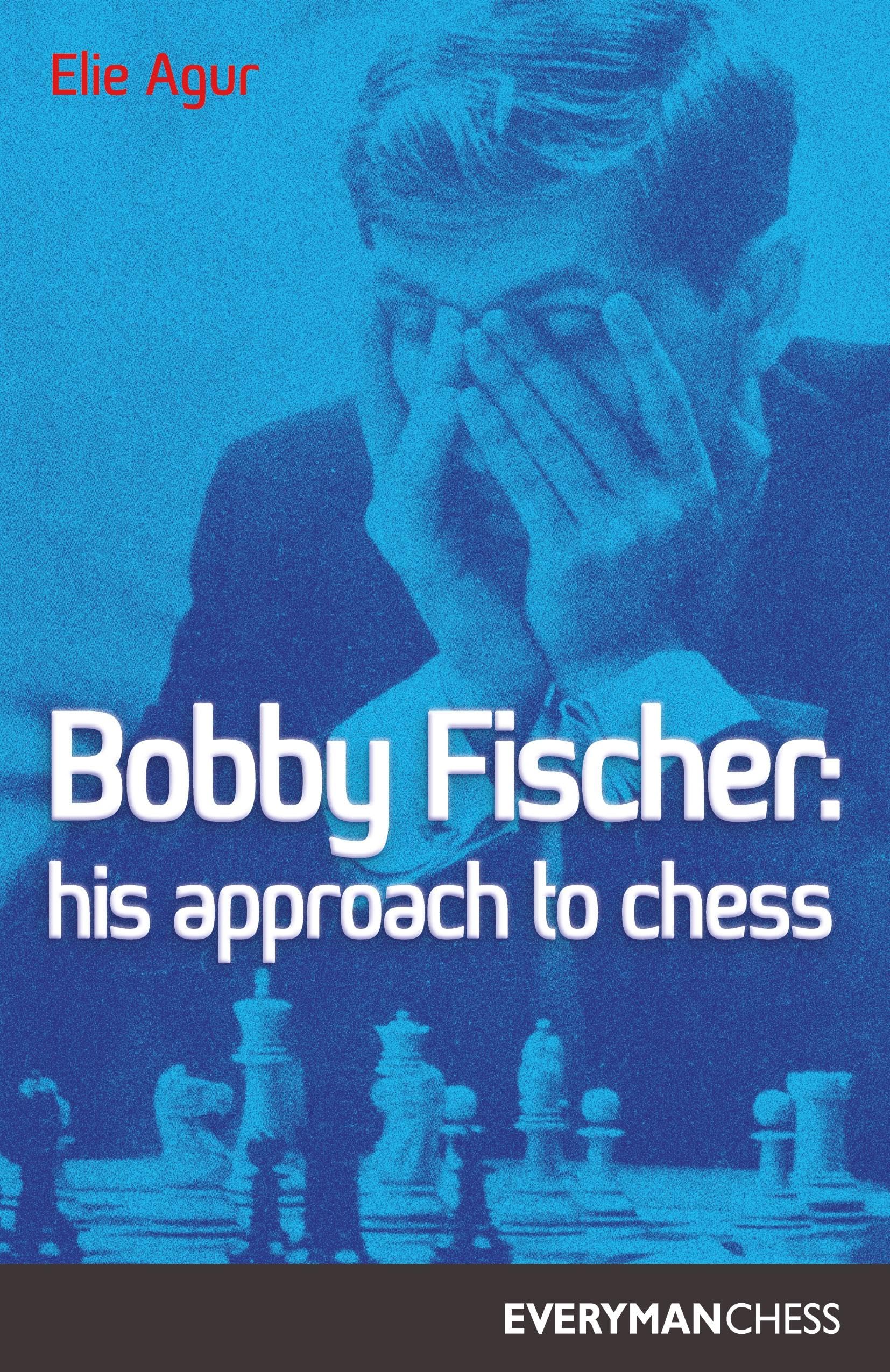 Bobby Fischer: His Approach to Chess - Cadogan Chess Book | Learn Chess Strategies & Techniques | Perfect for Beginners & Advanced Players | Home, Club & Tournament Use