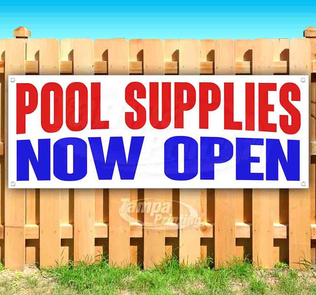 13 oz Heavy-Duty Vinyl Pool Supplies Now Open Banner - Non-Fabric, Single-Sided with Metal Grommets - Perfect for Swimming Pool Business, Retail Stores & Summer Events