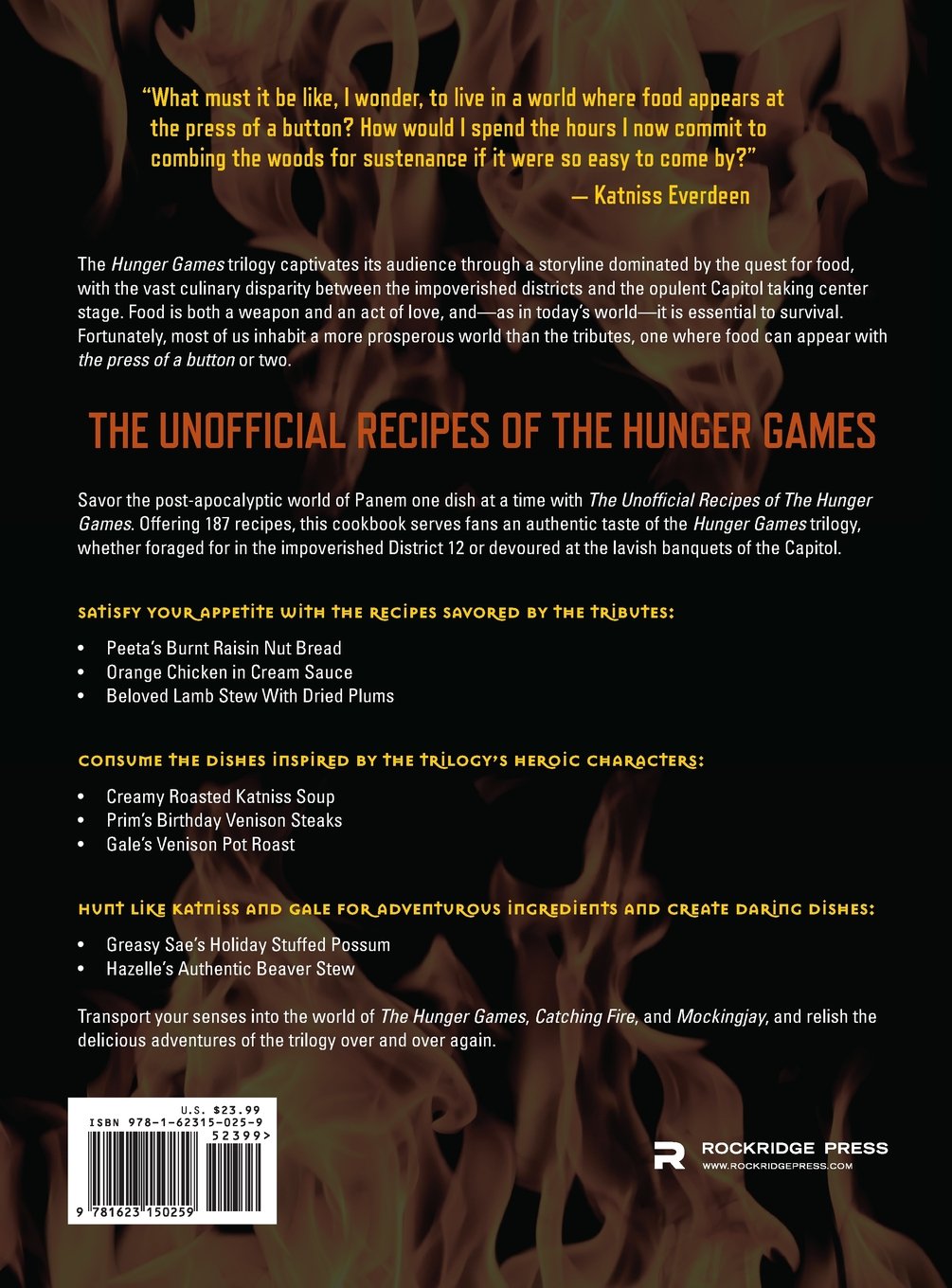 Unofficial Recipes of The Hunger Games: 187 Inspired Dishes from The Hunger Games, Catching Fire & Mockingjay - Perfect for Themed Parties & Book Lovers