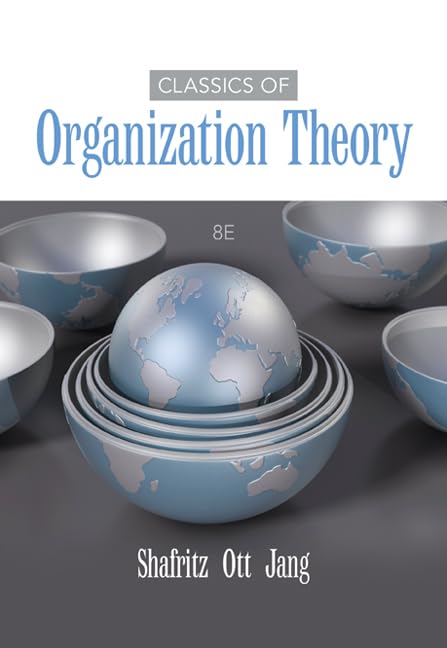 Classics of Organization Theory: Essential Principles for Effective Management and Leadership in Modern Businesses