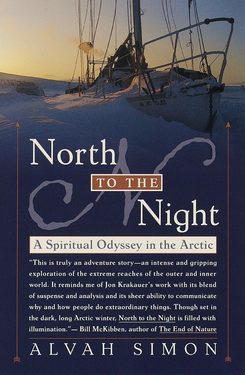 North to the Night: A Spiritual Odyssey in the Arctic - Inspirational Memoir for Adventure Seekers & Nature Lovers | Perfect for Winter Reading, Book Clubs & Arctic Exploration Enthusiasts