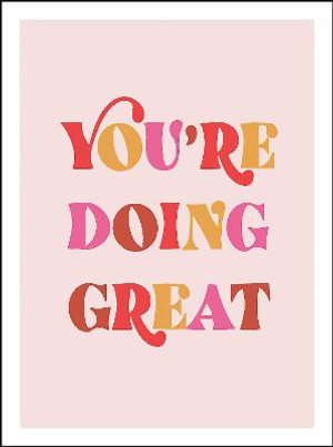 You're Doing Great Book - Motivational Self-Help Guide for Personal Growth & Encouragement - Perfect for Daily Inspiration, Gifts & Office Decor