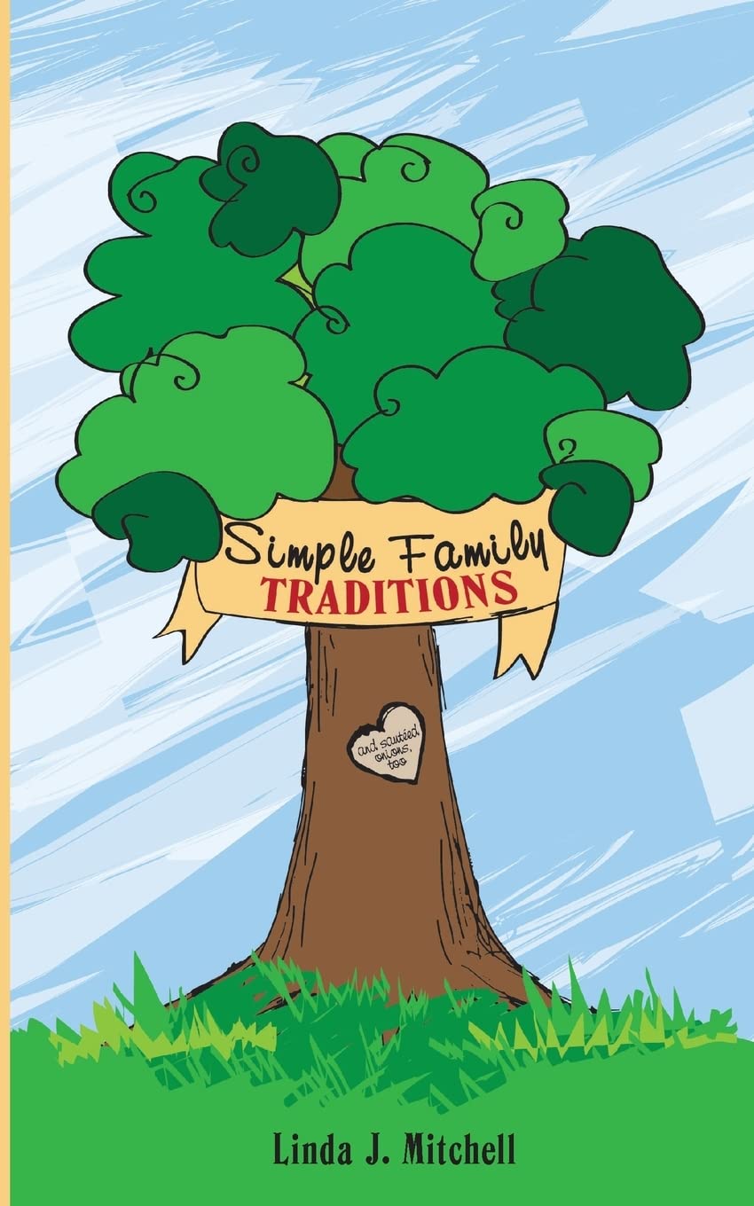 Simple Family Traditions Cookbook - Easy Recipes for Home Cooking Including Sauteed Onions | Perfect for Weeknight Dinners & Holiday Gatherings
