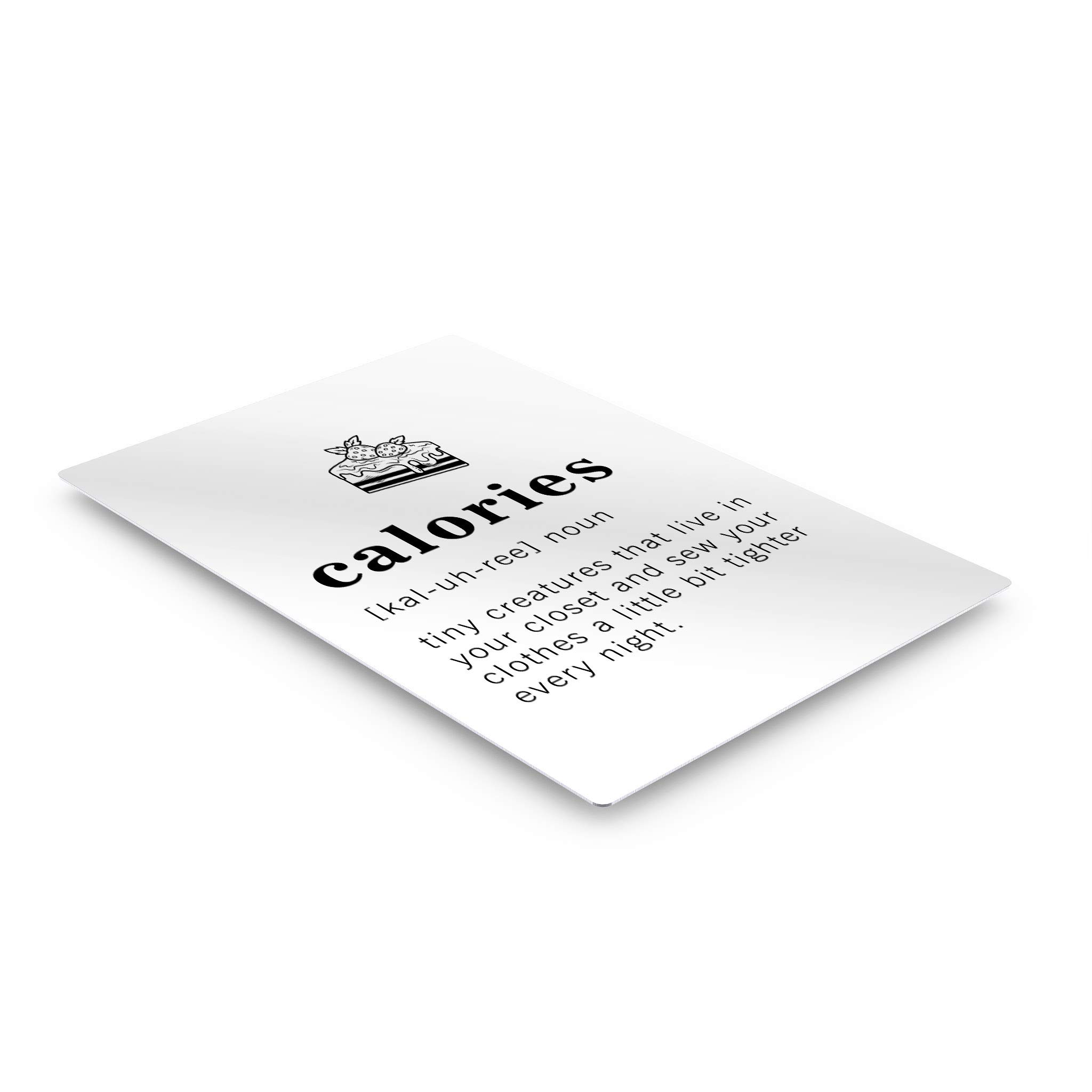 Funny Noun Dictionary Definition of Calories Metal Print - Inspirational Quote Sign for Office, Living Room, Bedroom & Bathroom - Ready to Hang Wall Art Home Decor (40x30 Inches, Made in USA) - Perfect for Gifts, Housewarming & Funny Home Decor