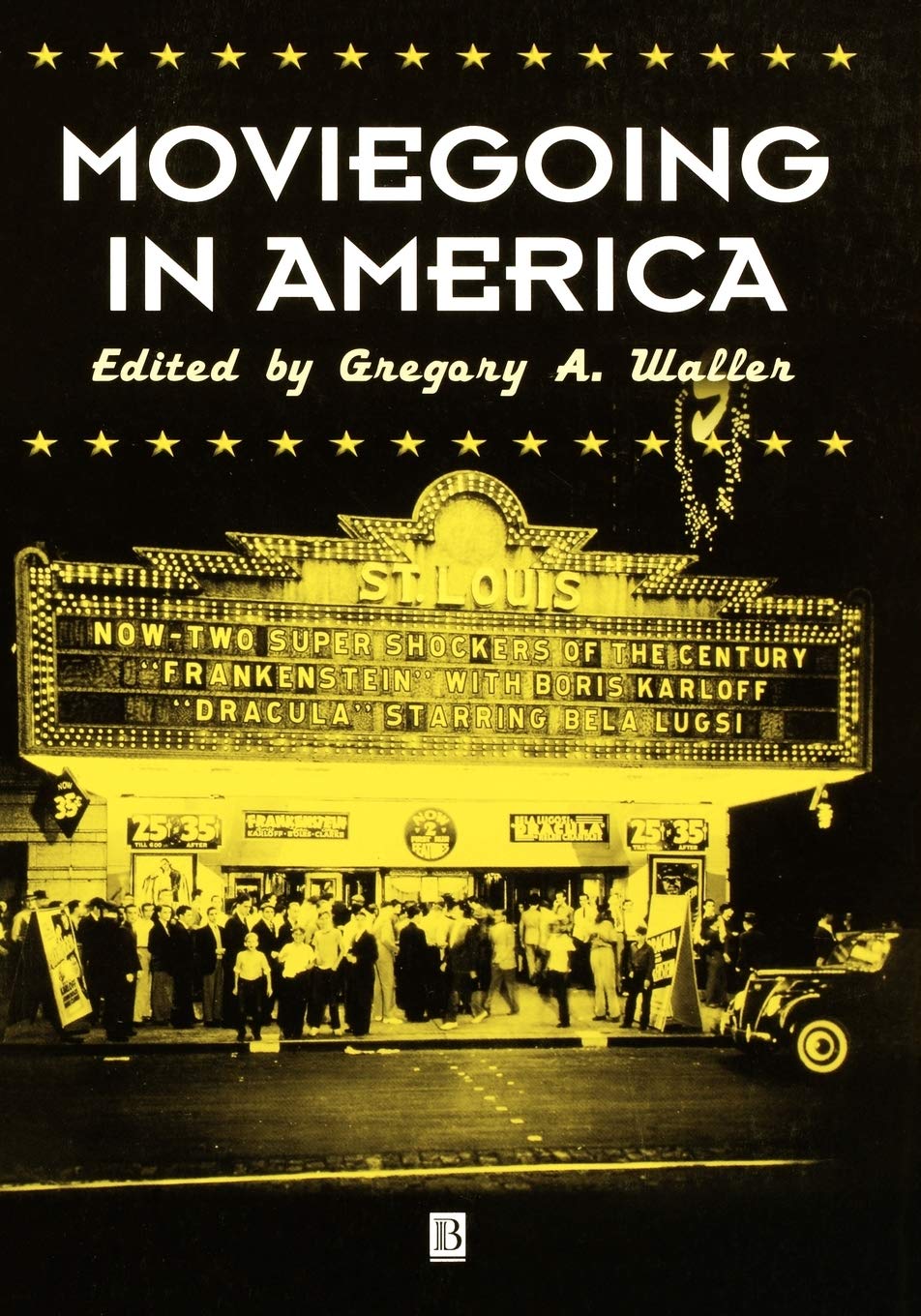 Moviegoing in America: A History of Film Exhibition Sourcebook - Perfect for Film Students & Cinema Historians