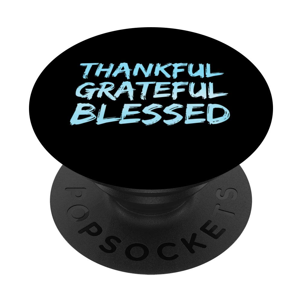 Blue Christian Scripture Phone Grip - Thankful, Grateful, Blessed PopSockets Stand for Phones & Tablets - Perfect for Daily Devotion & On-the-Go Use