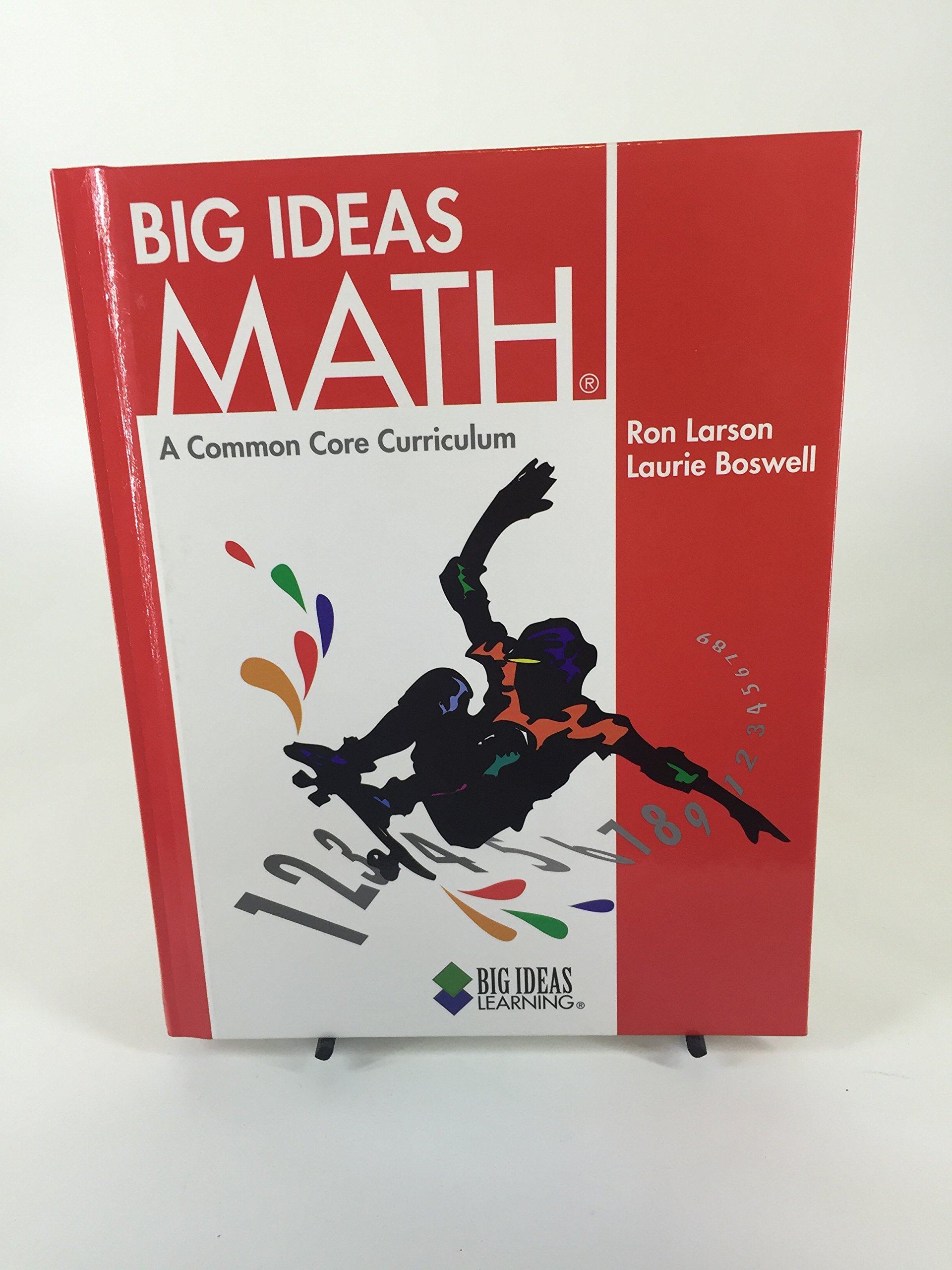 Big Ideas Math Common Core Curriculum (Red) - Middle School & High School Algebra Textbook for Students & Teachers