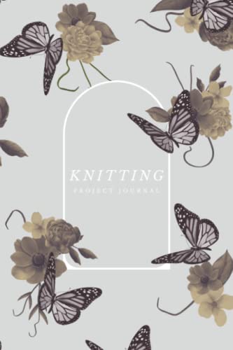 Knitting Project Journal & Planner - Beginner Tips & Tricks for Knitting Enthusiasts | Perfect for Organizing Yarn Projects, Tracking Patterns & Improving Skills