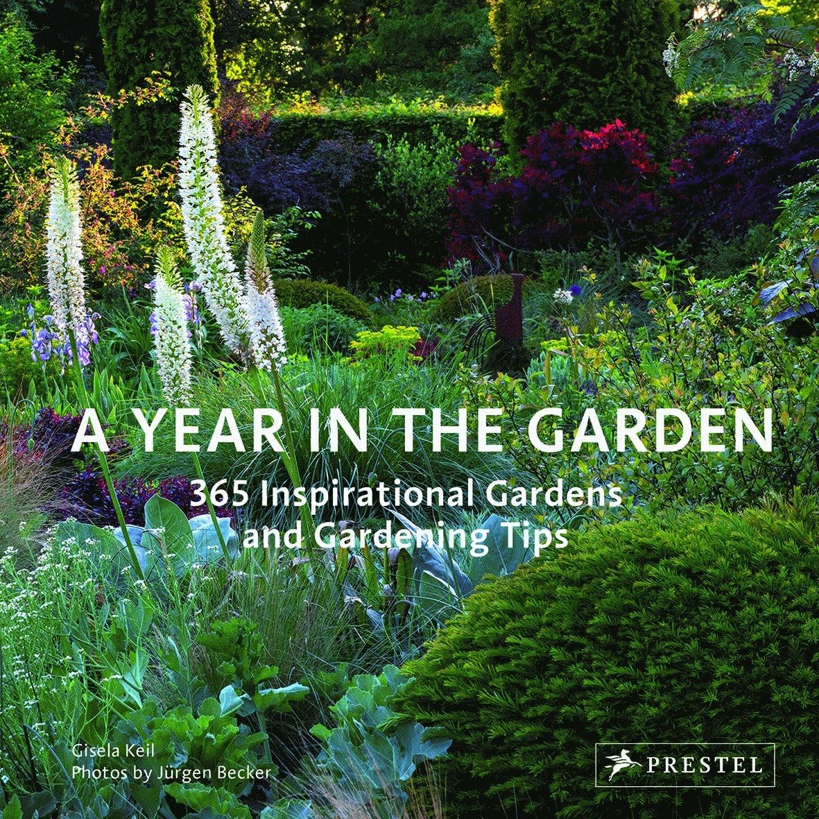 365 Inspirational Gardens & Gardening Tips - A Year in the Garden | Perfect for Home Landscaping, Backyard Design & Outdoor Decor Ideas