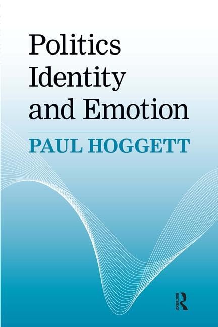 Politics, Identity and Emotion - Cultural Studies Book by Great Barrington Books | Explore Social Theory & Human Behavior for Academic Research & Classroom Discussions
