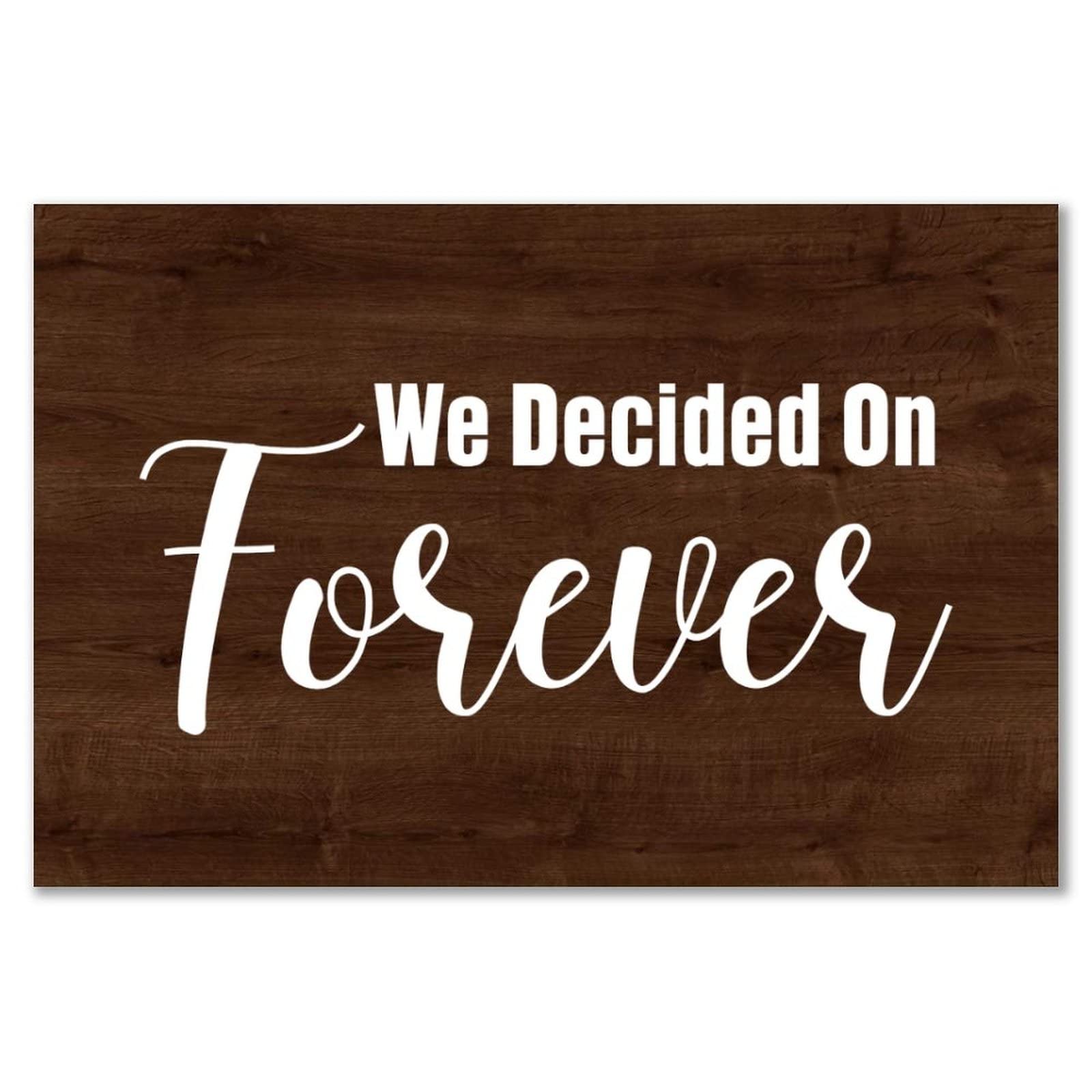 Farmhouse Wood Sign - 'We Decided On Forever' Rustic Wooden Wall Decor - Perfect for Wedding Gifts, Anniversary Presents & Home Decoration