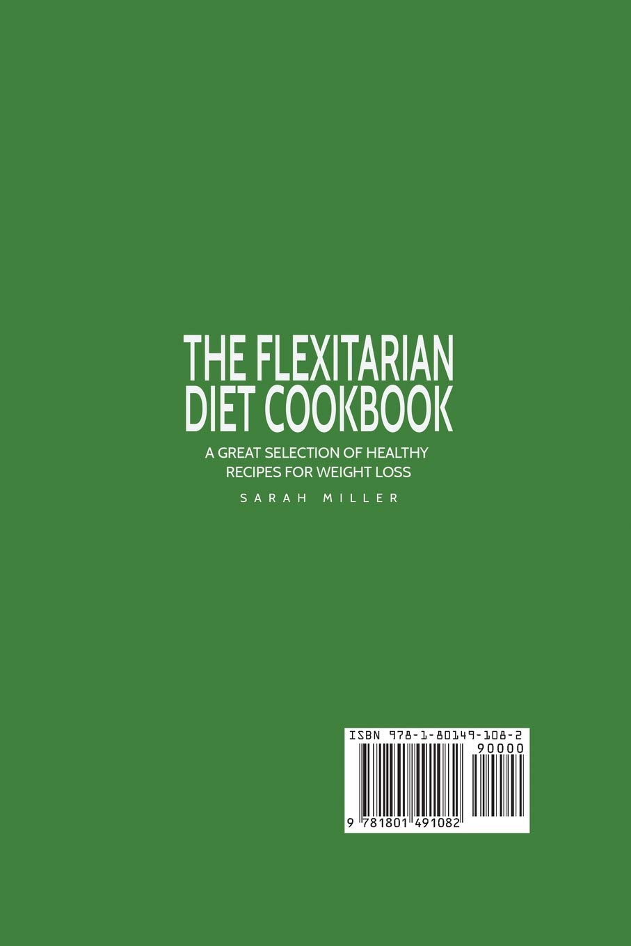 The Flexitarian Diet Cookbook: Healthy Plant-Based Recipes for Weight Loss & Wellness | Perfect for Meal Prep & Family Dinners