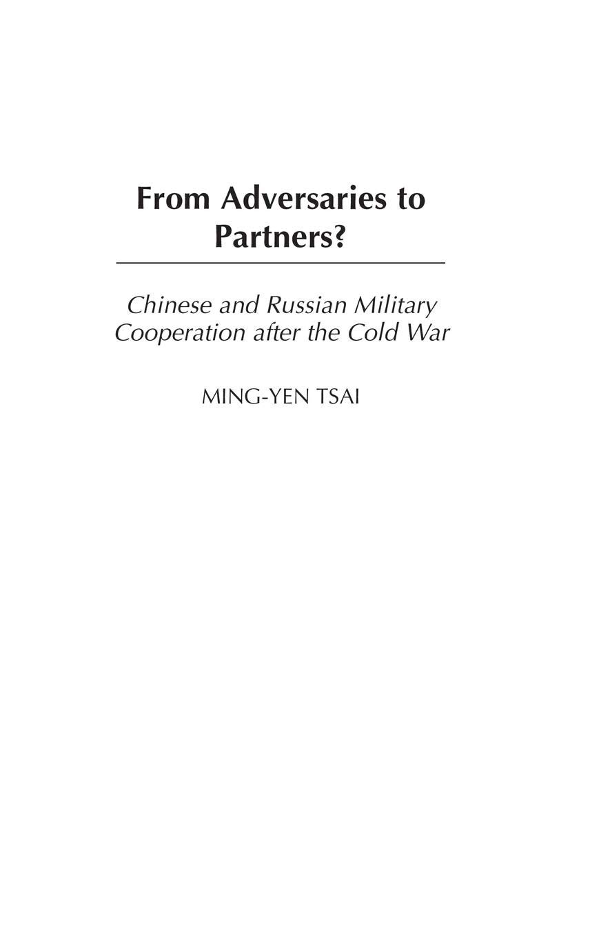 From Adversaries to Partners: Chinese-Russian Military Cooperation Post-Cold War - 20th Century Geopolitical Analysis | Strategic Alliance Studies for Defense Researchers & Historians