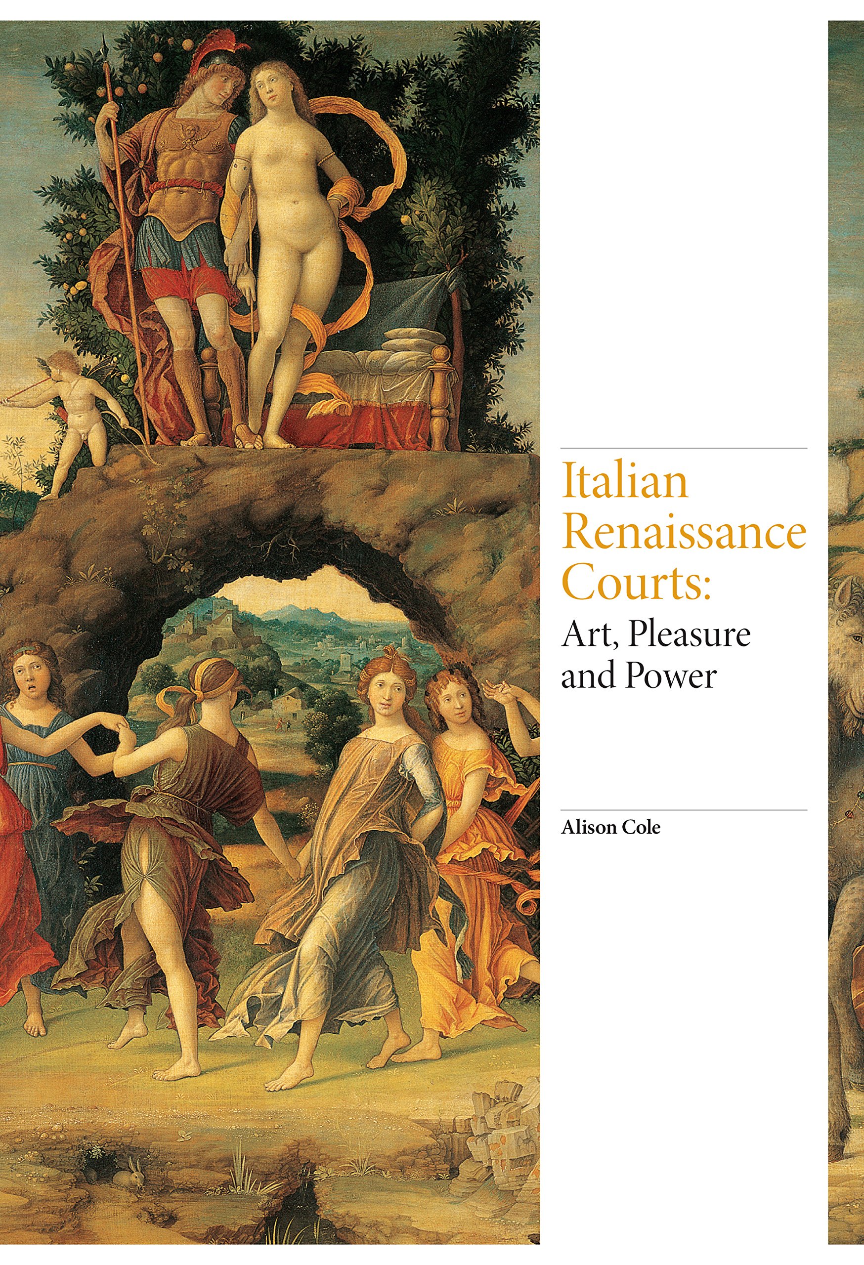Italian Renaissance Courts: Art, Pleasure and Power - Renaissance Art Book | History of Italian Nobility & Patronage | Perfect for Art Historians & Renaissance Enthusiasts