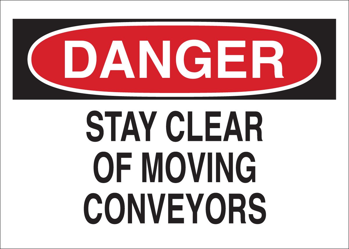 Brady 23033 Plastic Safety Sign 7x10 - Stay Clear of Moving Conveyors for Workplace Safety