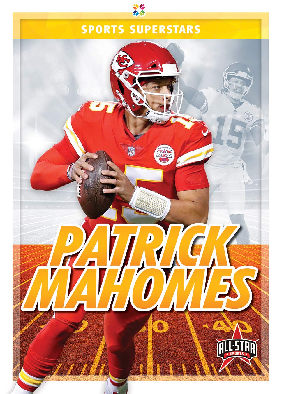 Patrick Mahomes Biography Book - Kansas City Chiefs NFL Superstar, MVP & Champion | Inspiring Sports Story for Football Fans & Athletes | Perfect Gift for Sports Enthusiasts & Collectors