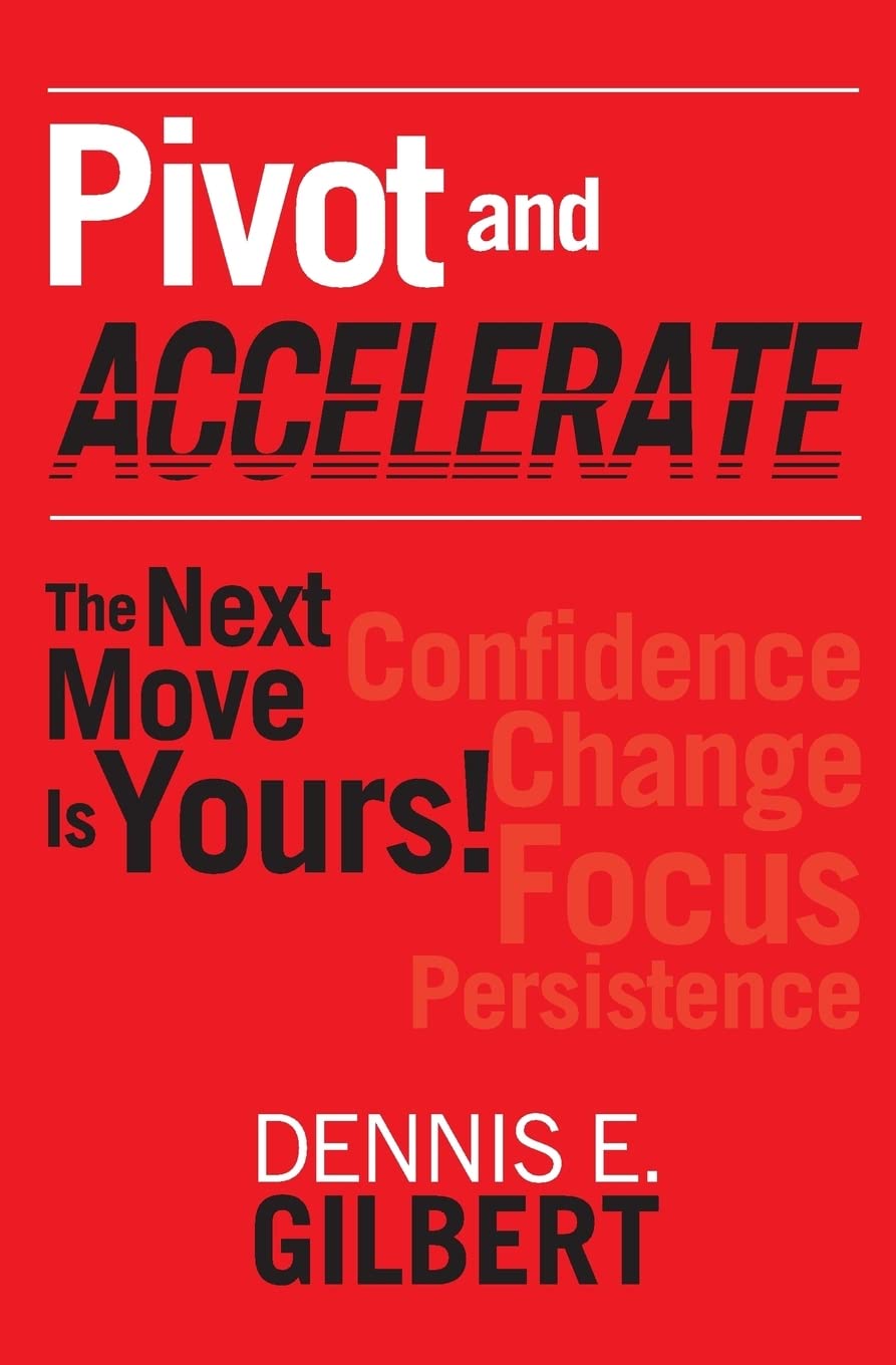 Pivot and Accelerate: The Next Move Is Yours! - Business Strategy Guide for Entrepreneurs & Startups | Perfect for Decision Making and Growth Planning