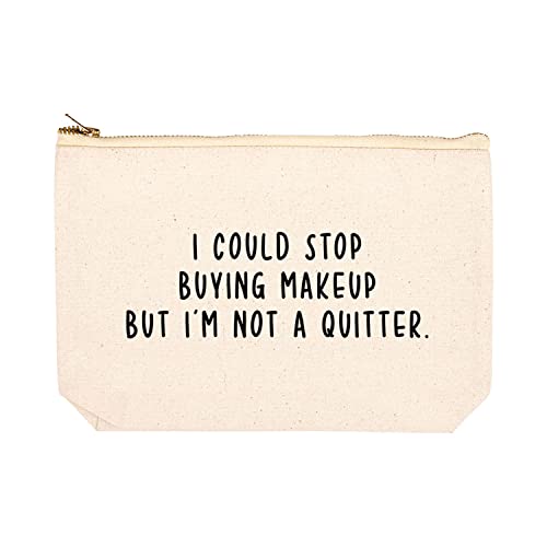 I Could Stop Buying Makeup But I'm Not A Quitter