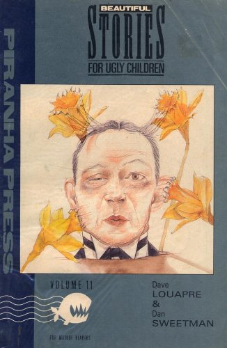 Beautiful Stories for Ugly Children: Volume 11 | Graphic Novel Collection | Perfect for Teens & Adults | Great for Gifts, Book Clubs & Personal Reading