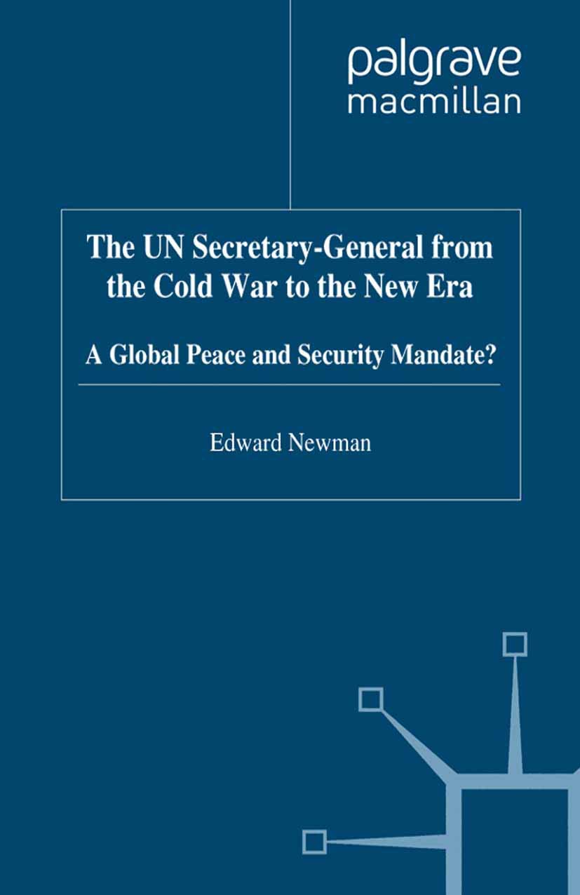 UN Secretary-General Role in Global Peace & Security from Cold War to New Era | International Diplomacy & Conflict Resolution Guide