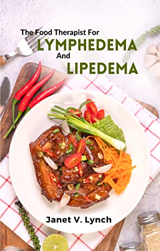 The Food Therapist - Natural Dietary Support for Lymphedema & Lipedema Relief | Healthy Eating Guide for Swelling Management & Wellness