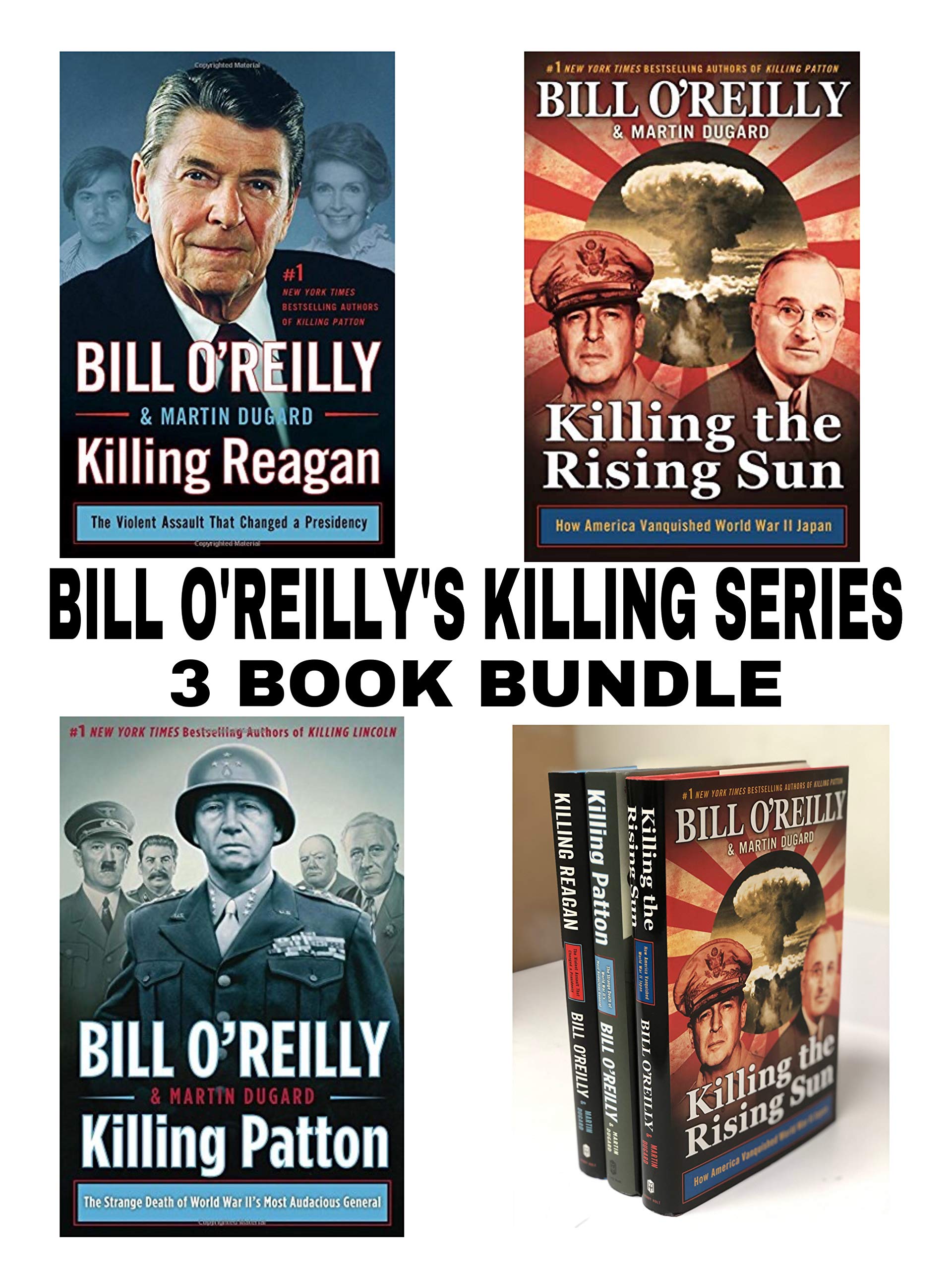 Bill O'Reilly's Killing Series 3-Book Bundle: Killing the Rising Sun, Killing Reagan, Killing Patton - WWII & Political History Books for Adults | Perfect for History Buffs & Book Club Discussions