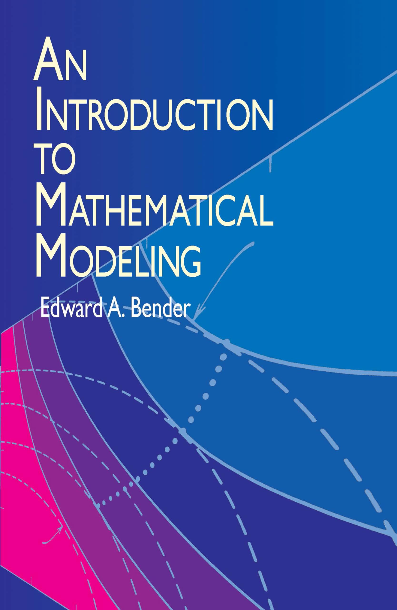 An Introduction to Mathematical Modeling - Dover Computer Science Book | Learn Mathematical Modeling Techniques for Engineering & Data Analysis