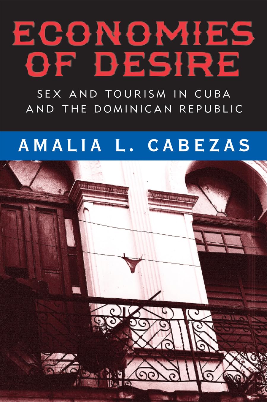Economies of Desire: Sex and Tourism in Cuba and the Dominican Republic - Cultural Studies Book on Caribbean Travel & Gender Dynamics - Perfect for Anthropology Students & Travel Researchers