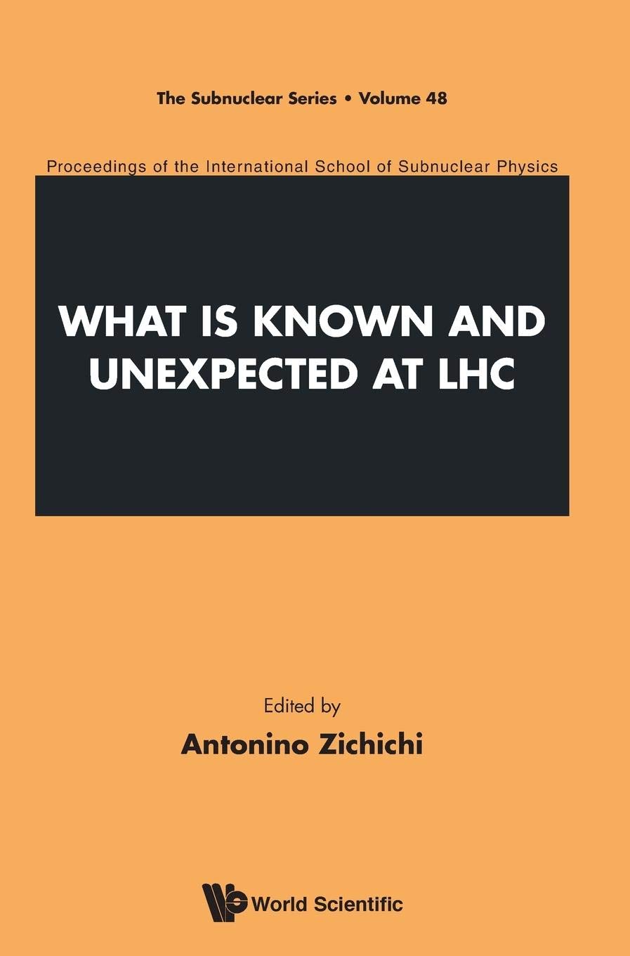 Proceedings of the International School of Subnuclear Physics: Discoveries at LHC - Particle Physics Research for Scientists & Academics | Perfect for Physics Conferences & Research Libraries
