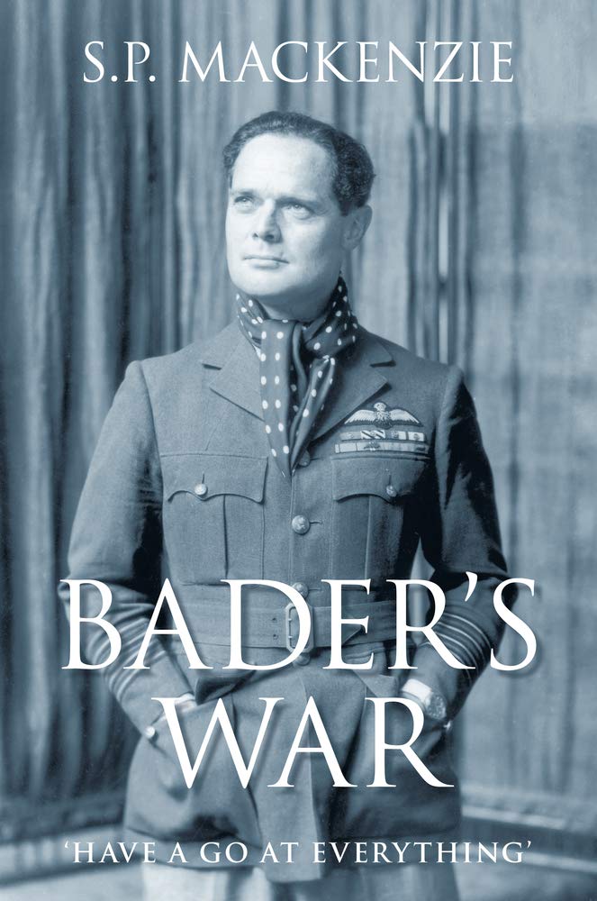 Bader's War: 'Have a Go at Everything' - Inspirational WWII Biography & Leadership Book for History Enthusiasts | Perfect for Military History Readers, Book Clubs & Gift Ideas